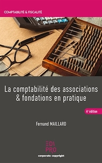 La comptabilité des associations et fondations en pratique