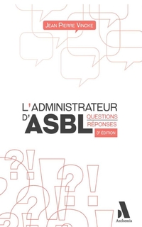 L'administrateur d'ASBL : questions et réponses