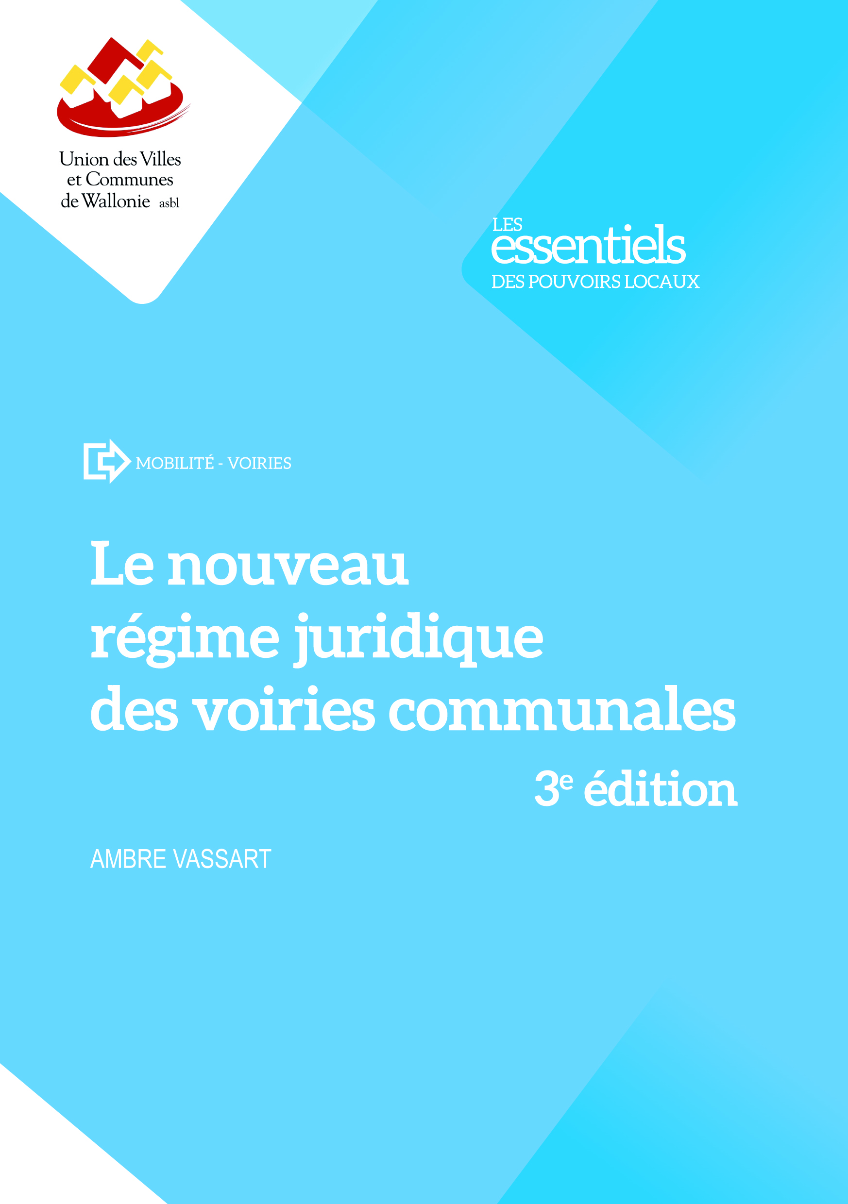 Cover: Le nouveau régime juridique des voiries communales : 3ème édition
